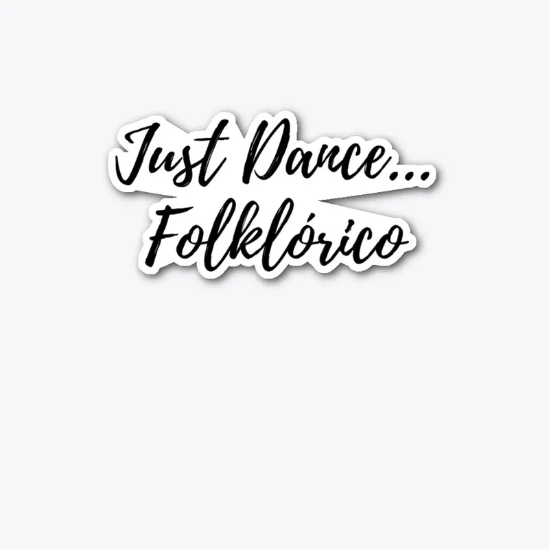 Just Dance Folklorico - Ballet, dance. 